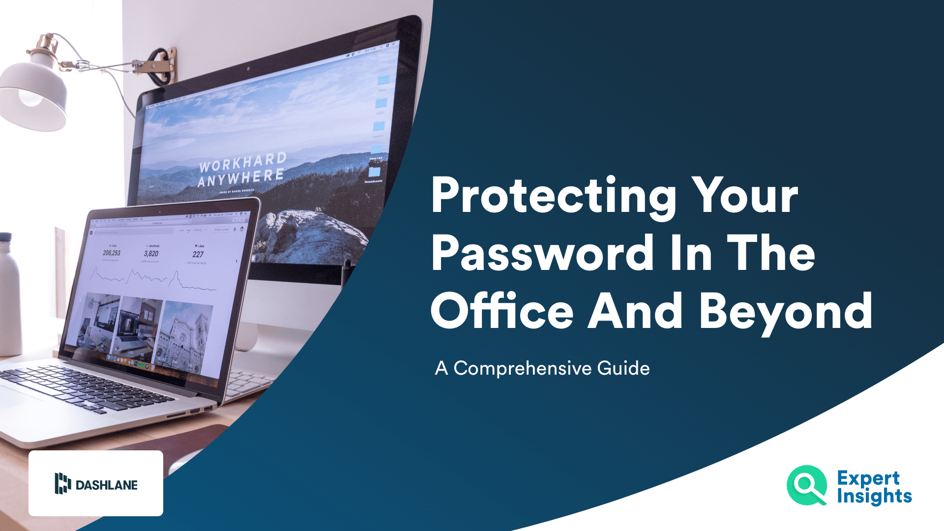 Protecting Your Passwords In The Office And Beyond - Expert Insights
