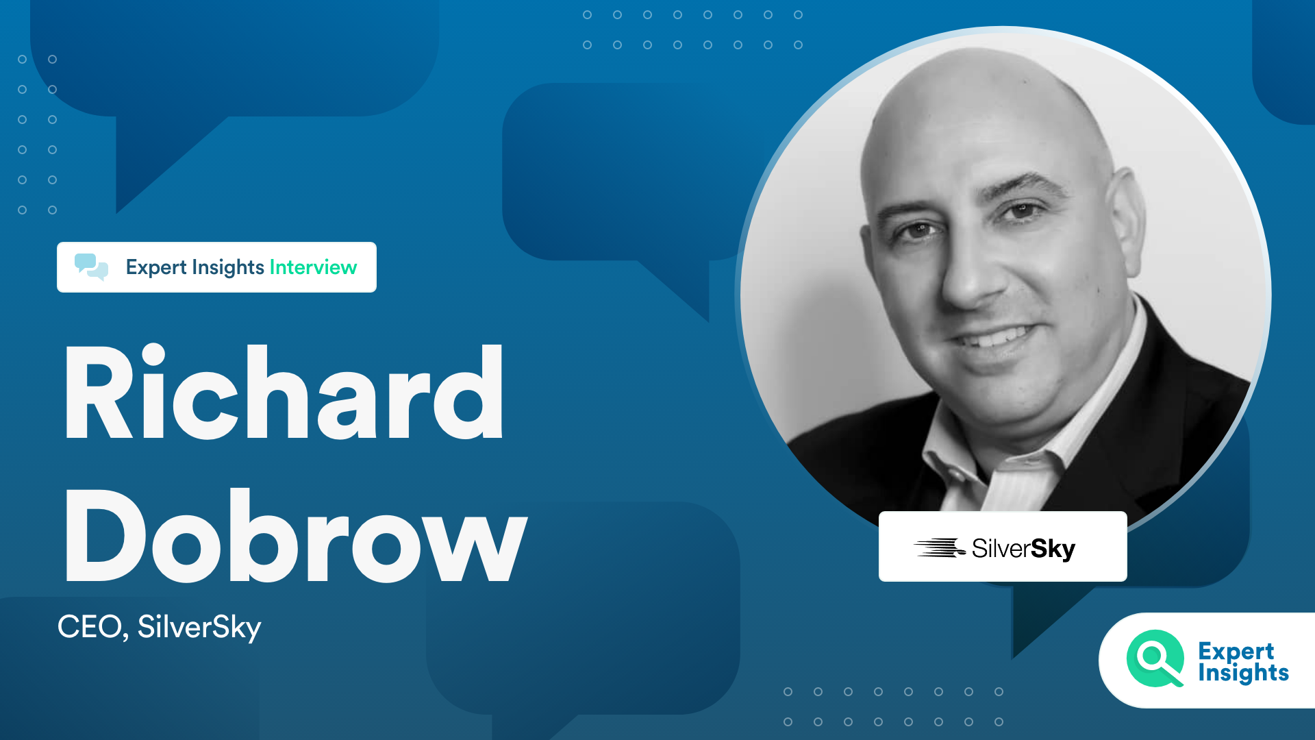 Interview With Richard Dobrow Of SilverSky - Expert Insights
