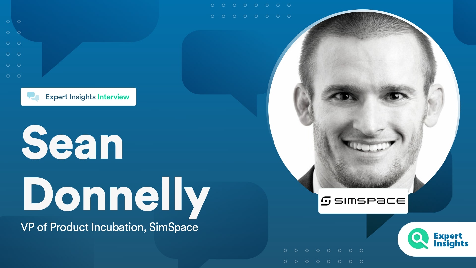 Expert Insights Interview With Sean Donnelly Of SimSpace