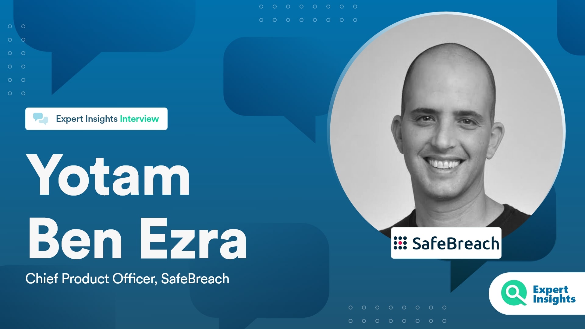 Expert Insights Interview With Yotam Ben Ezra Of SafeBreach