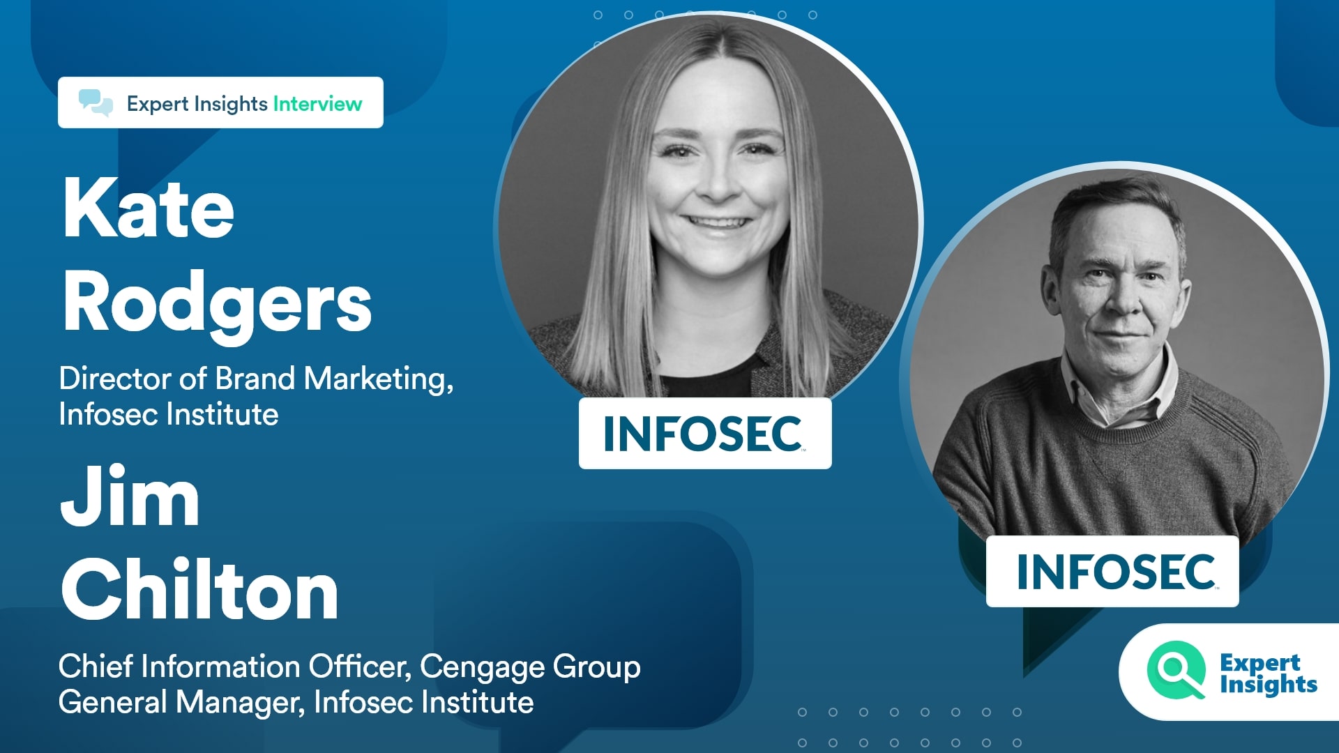 Expert Insights Interview With Jim Chilton And Kate Rodgers Of Infosec Institute