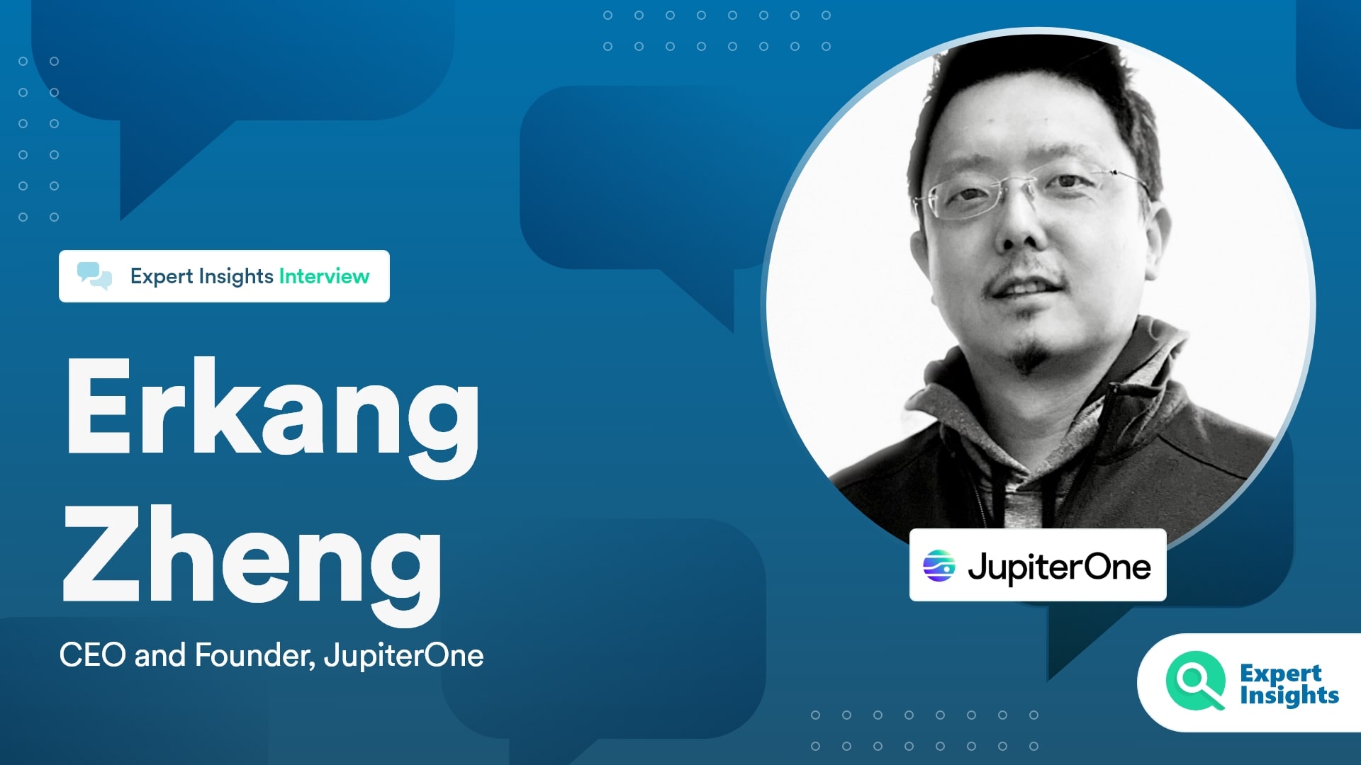 Expert Insights Interview With Erkang Zheng Of JupiterOne
