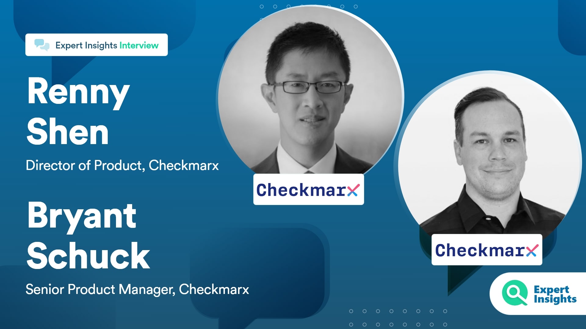 Expert Insights Interview With Renny Shen And Bryant Schuck Of Checkmarx