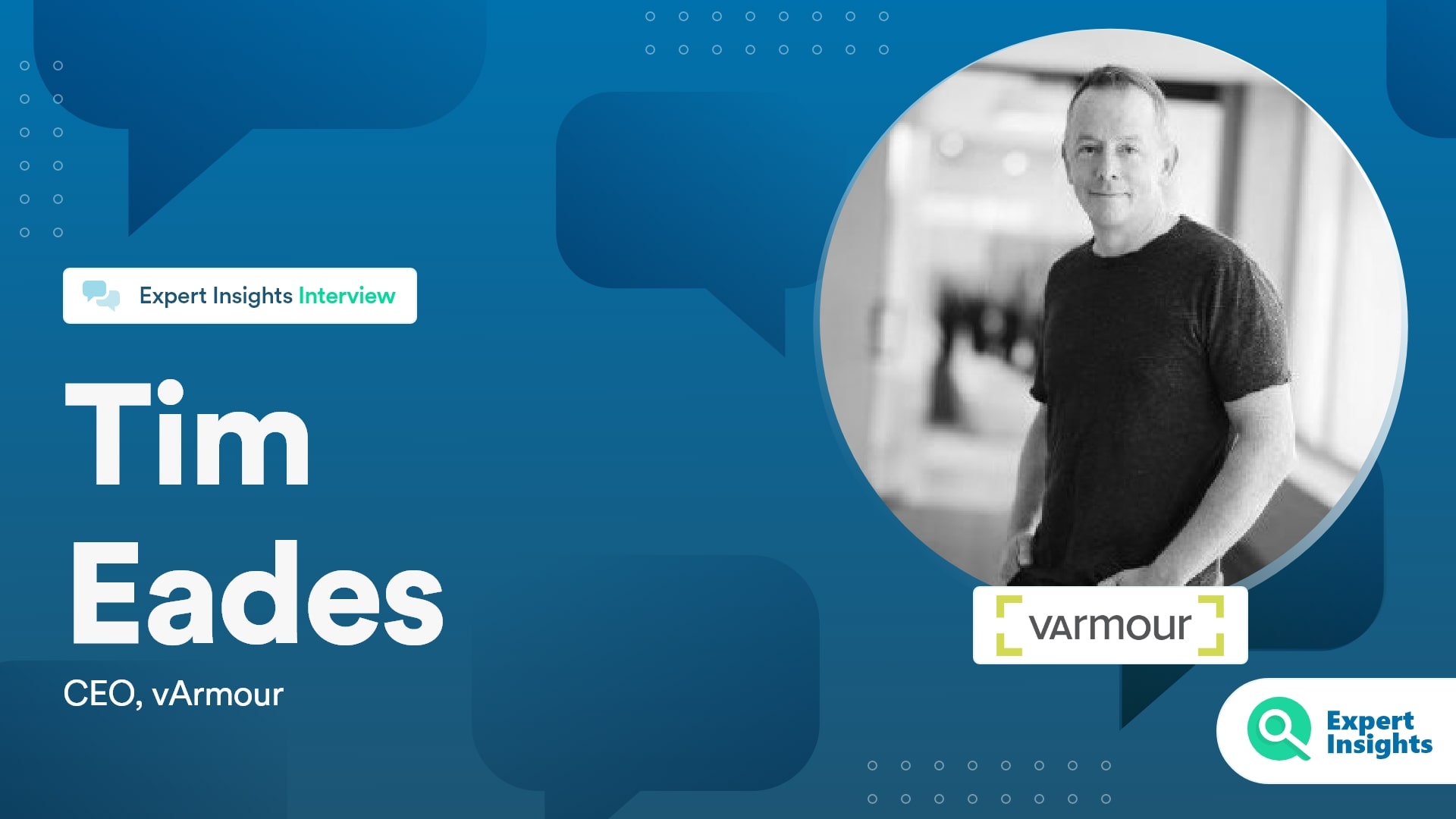Expert Insights Interview With Tim Eades Of vArmour
