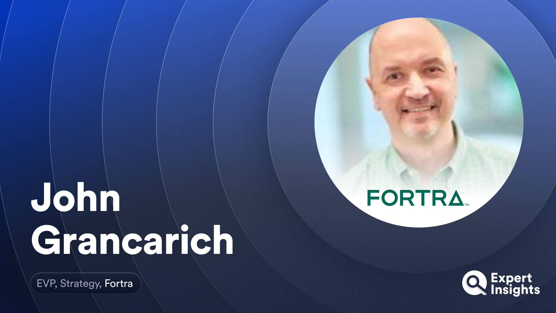 JohnGrancarich-Fortra-Interview