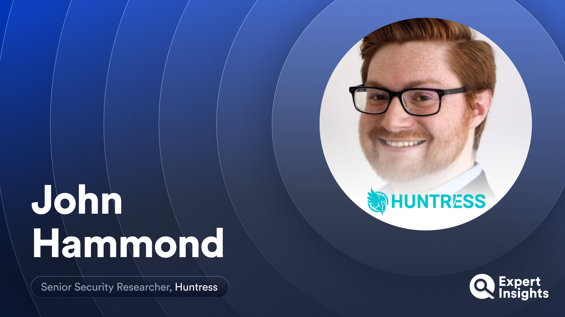 JohnHammond-Huntress-Interview