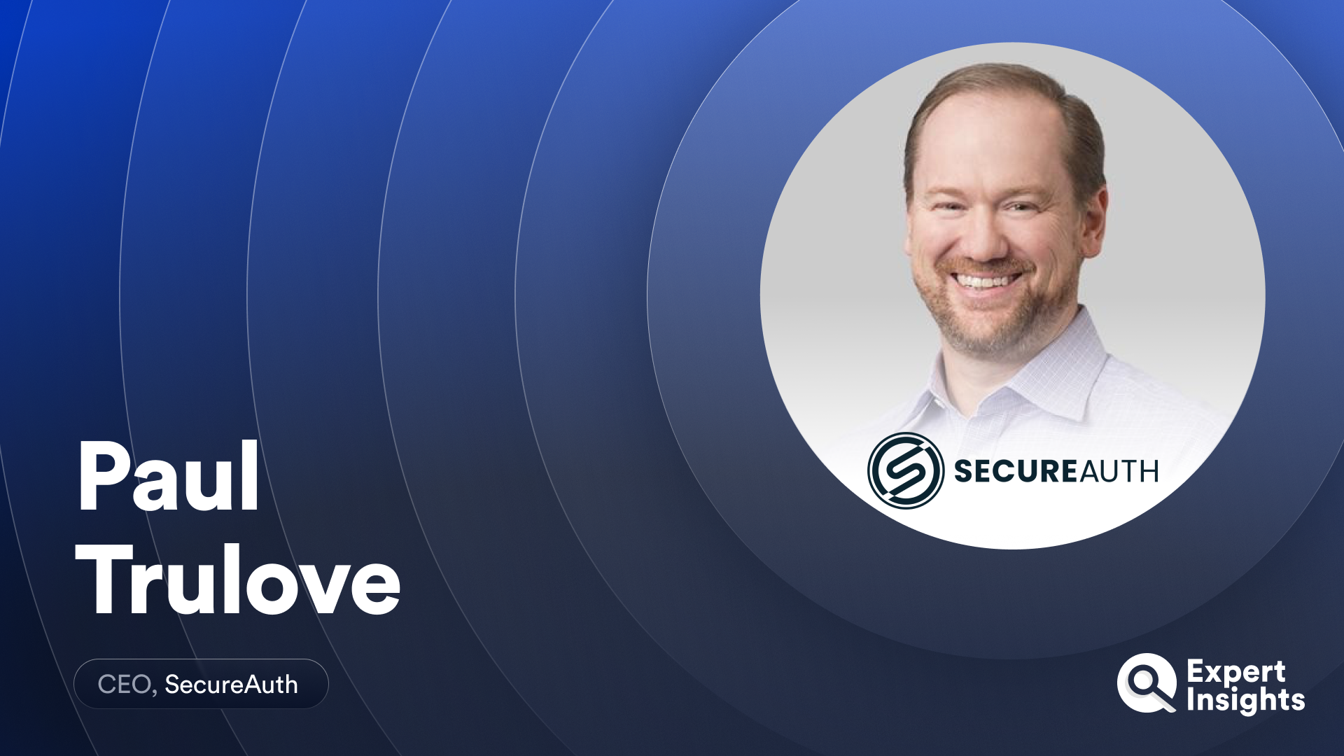 PaulTrulove-SecureAuth-Interview