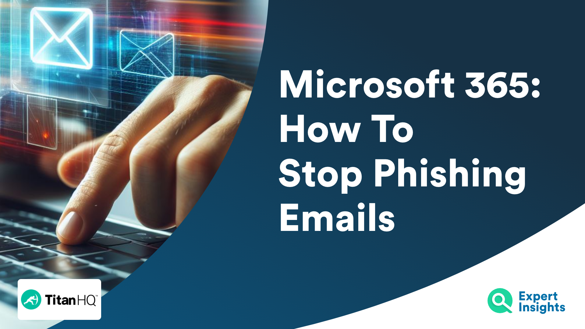 Microsoft 365: How To Stop Phishing Emails
