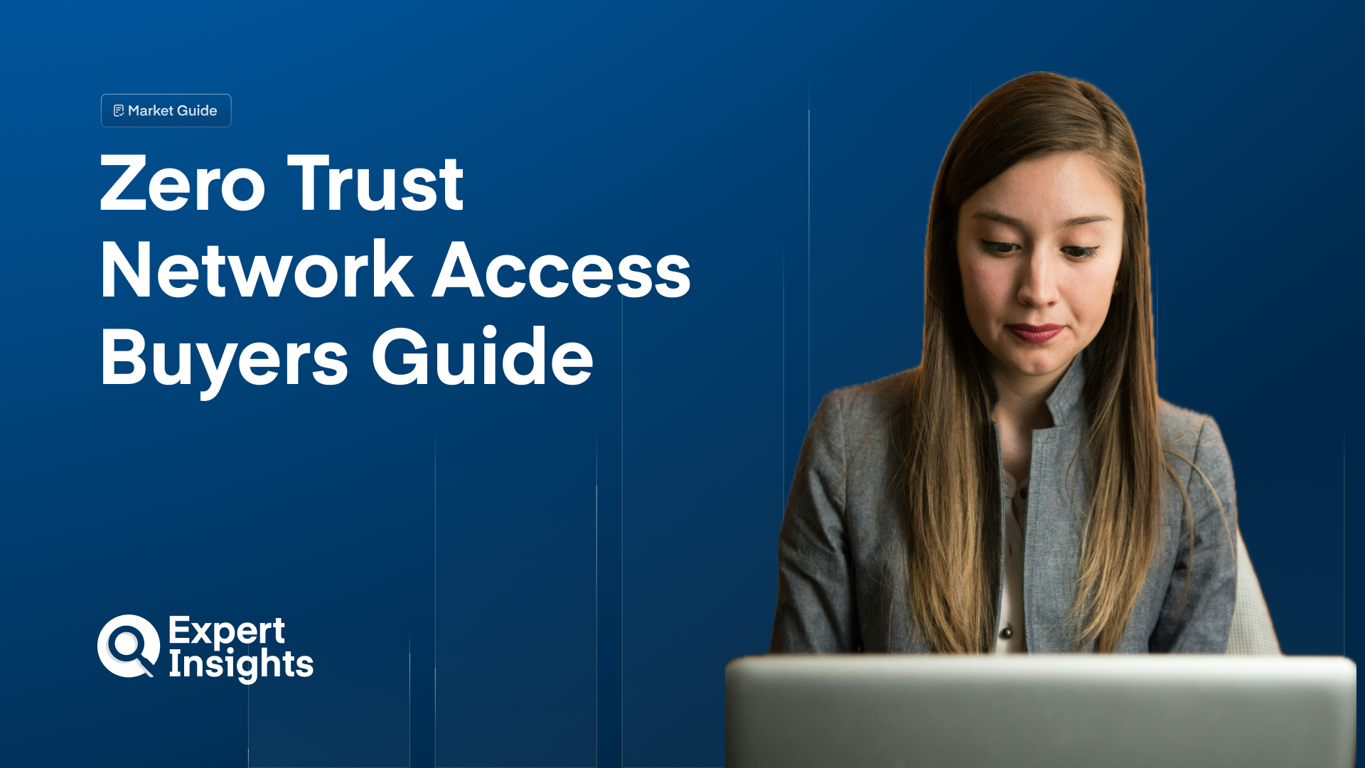 Zero Trust Network Access (ZTNA) Market Guide 2024