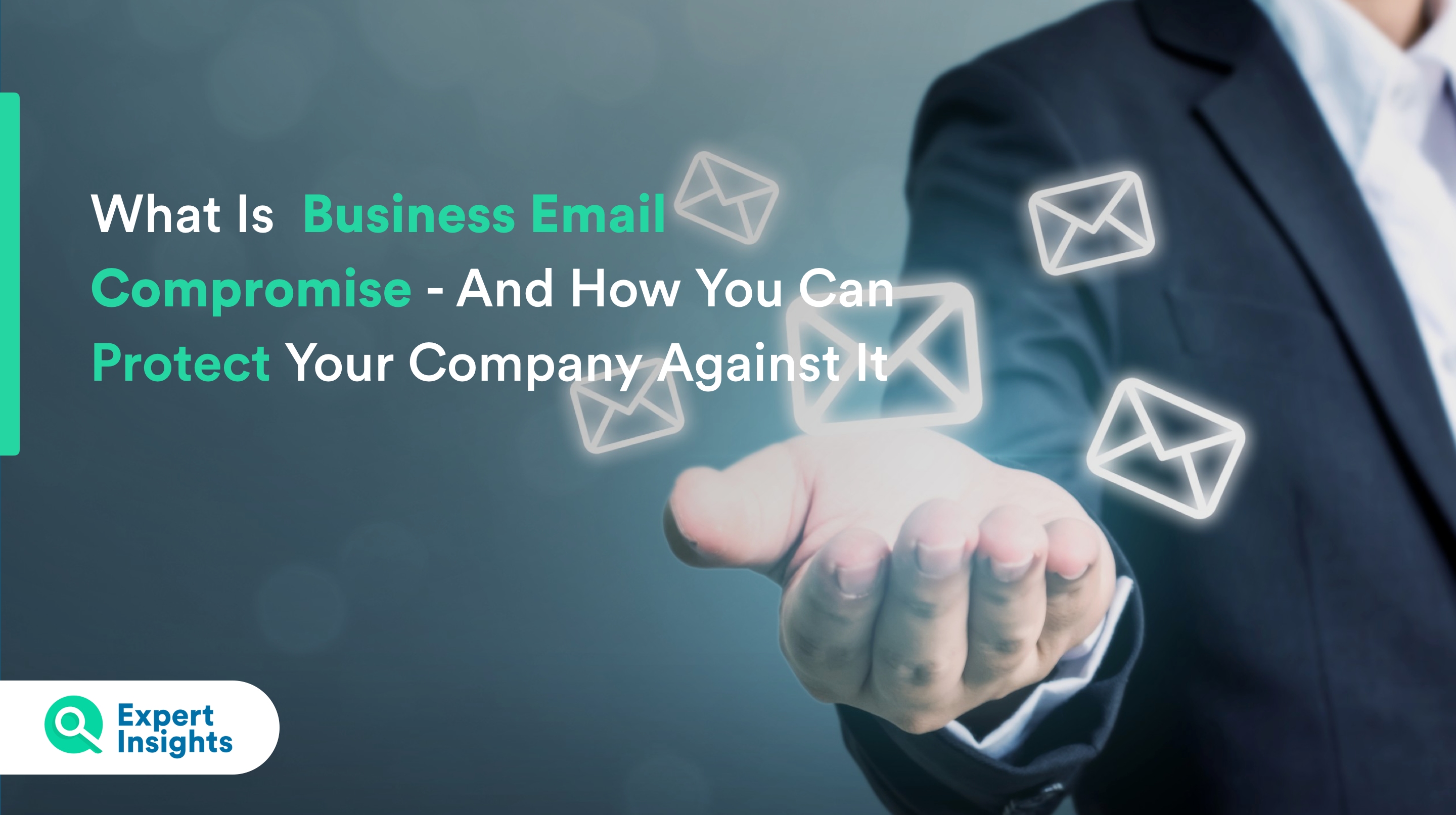 what-is-business-email-compromise-expert-insights