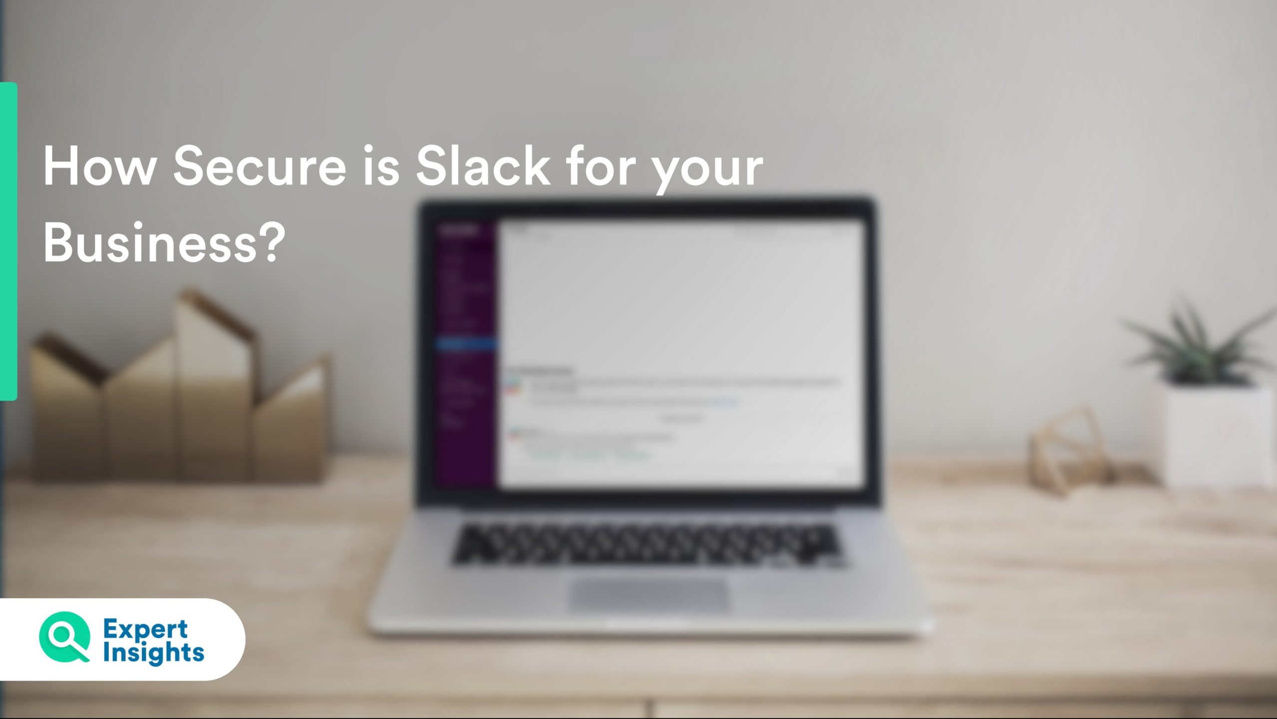 how secure is slack for businesses