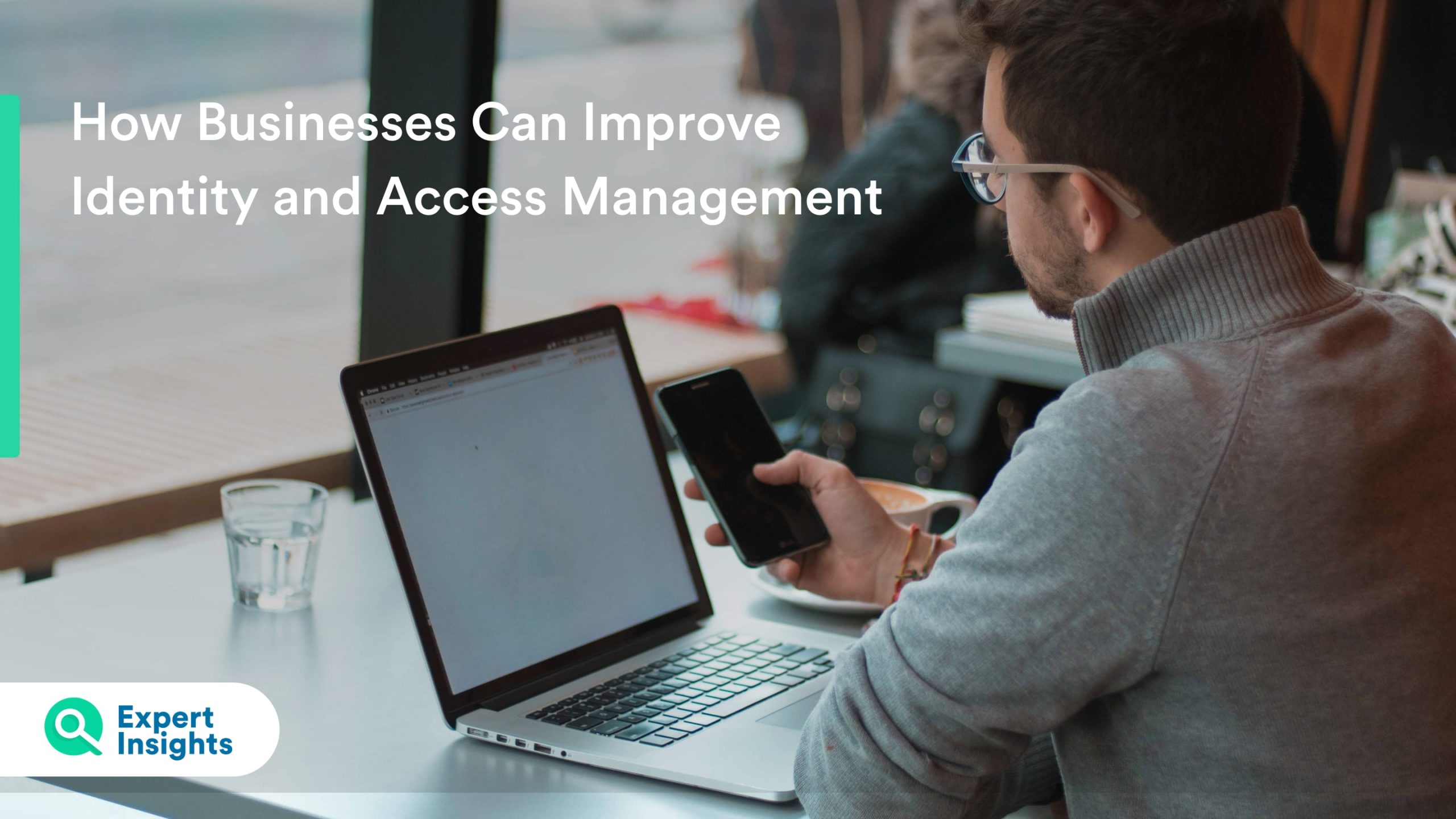 Expert Insights Identity and Access Management