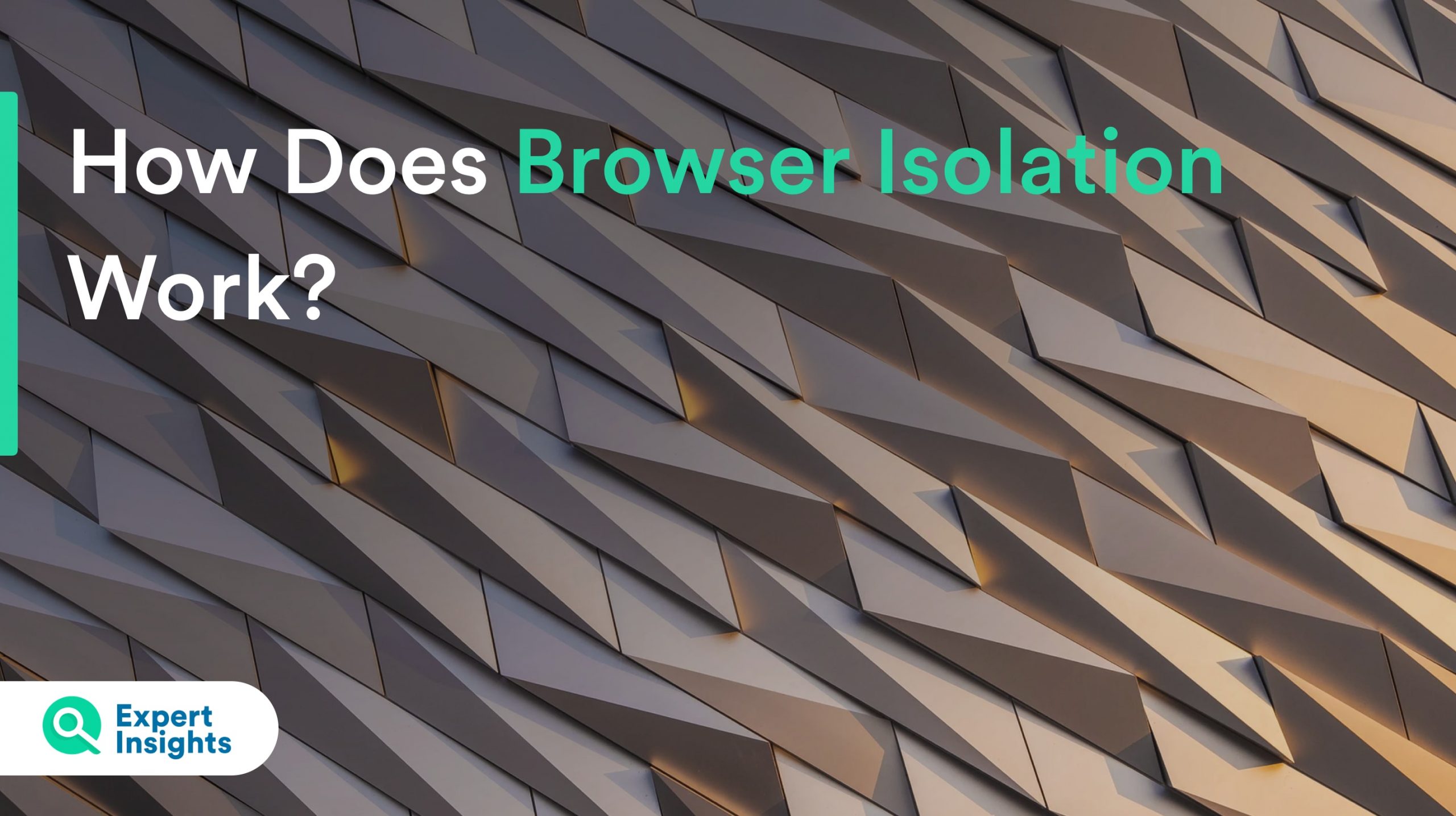 how does browser isolation work?