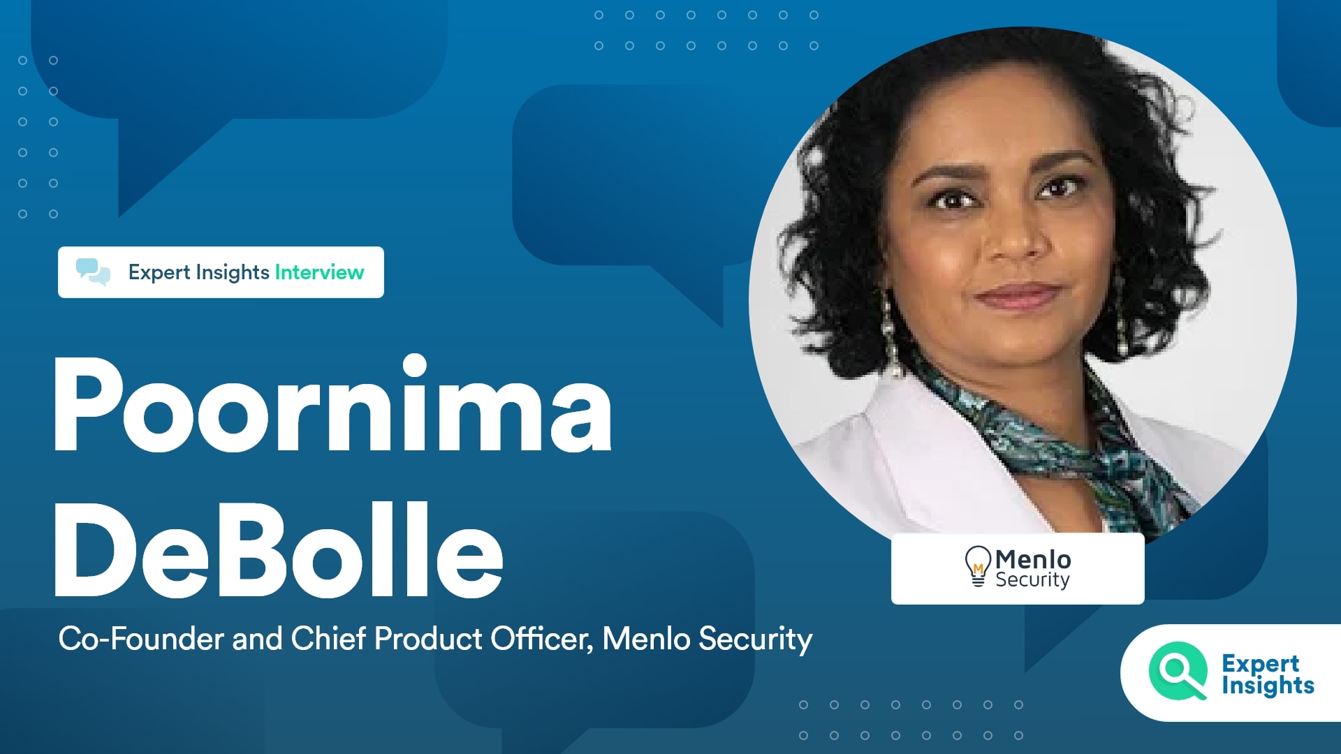 Interview With Poornima DeBolle Of Menlo - Expert Insights