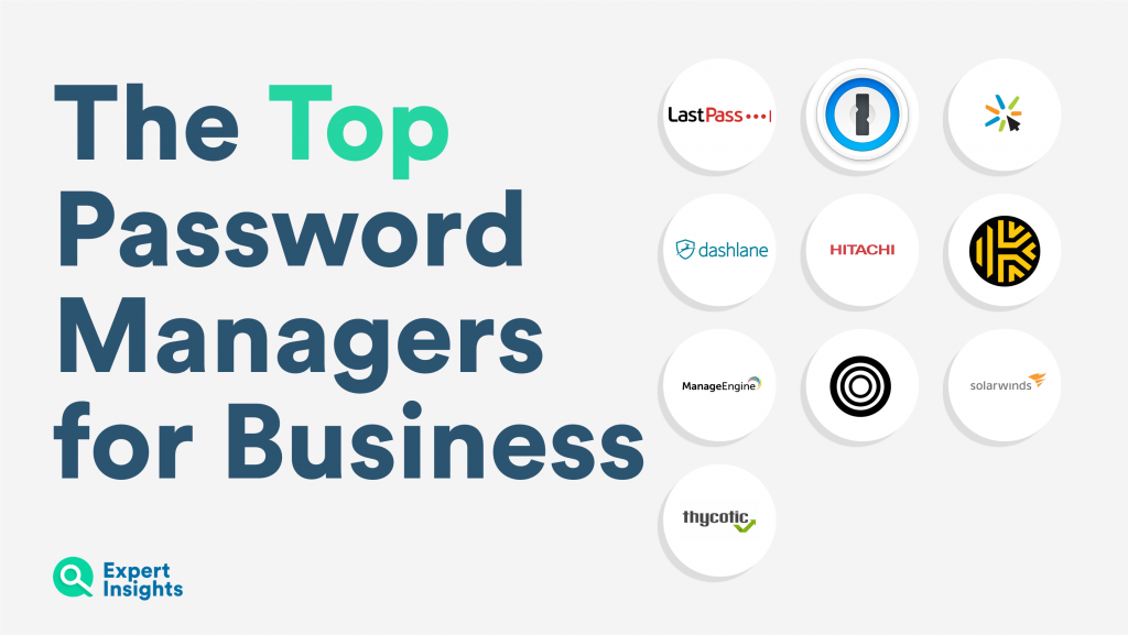 The Top 10 Password Managers for Business Expert Insights