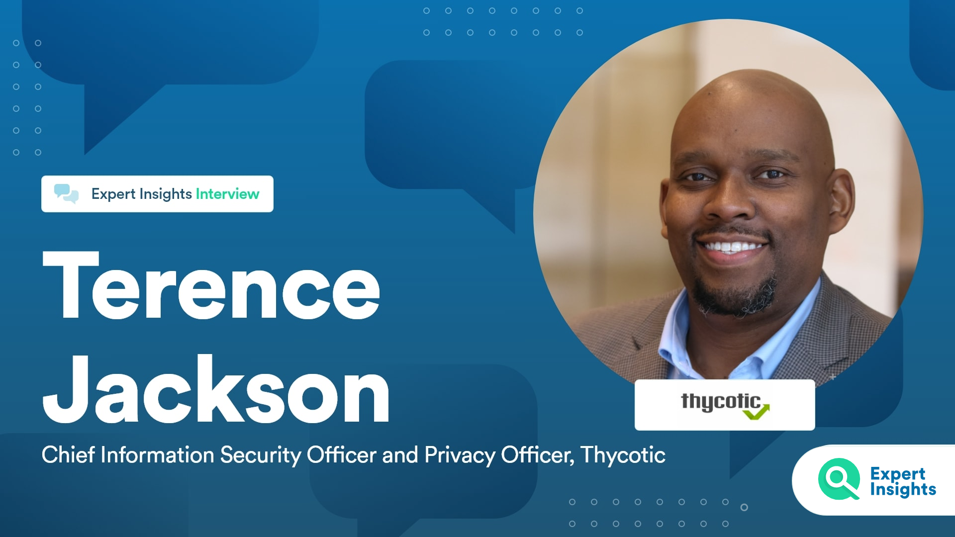 Expert Insights Interview With Terence Jackson Of Thycotic