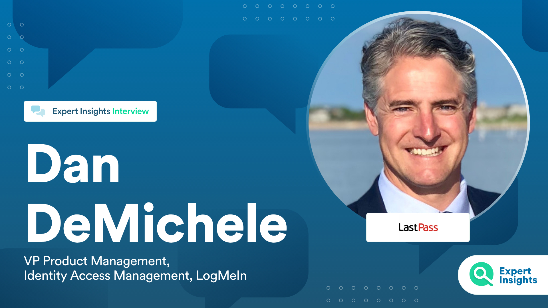 Dan DeMichele LastPass Interview