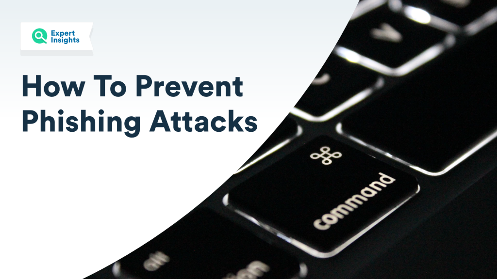 How To Stop Phishing Attacks | The Best Tools To Stop Phishing Scams