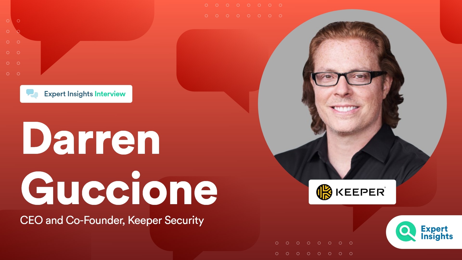 Interview With Darren Guccione Of Keeper Security - Expert Insights