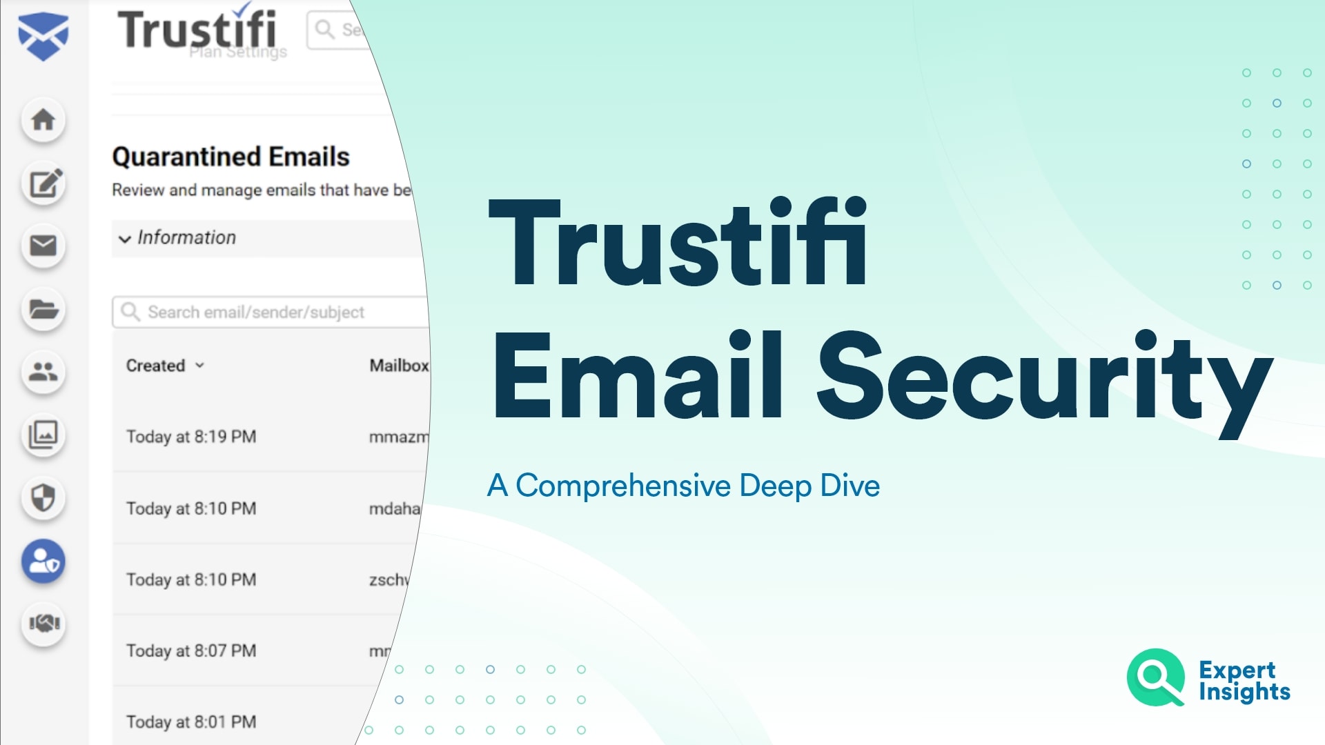 Trustifi Email Security: Product Overview And Features Deep Dive - Expert Insights