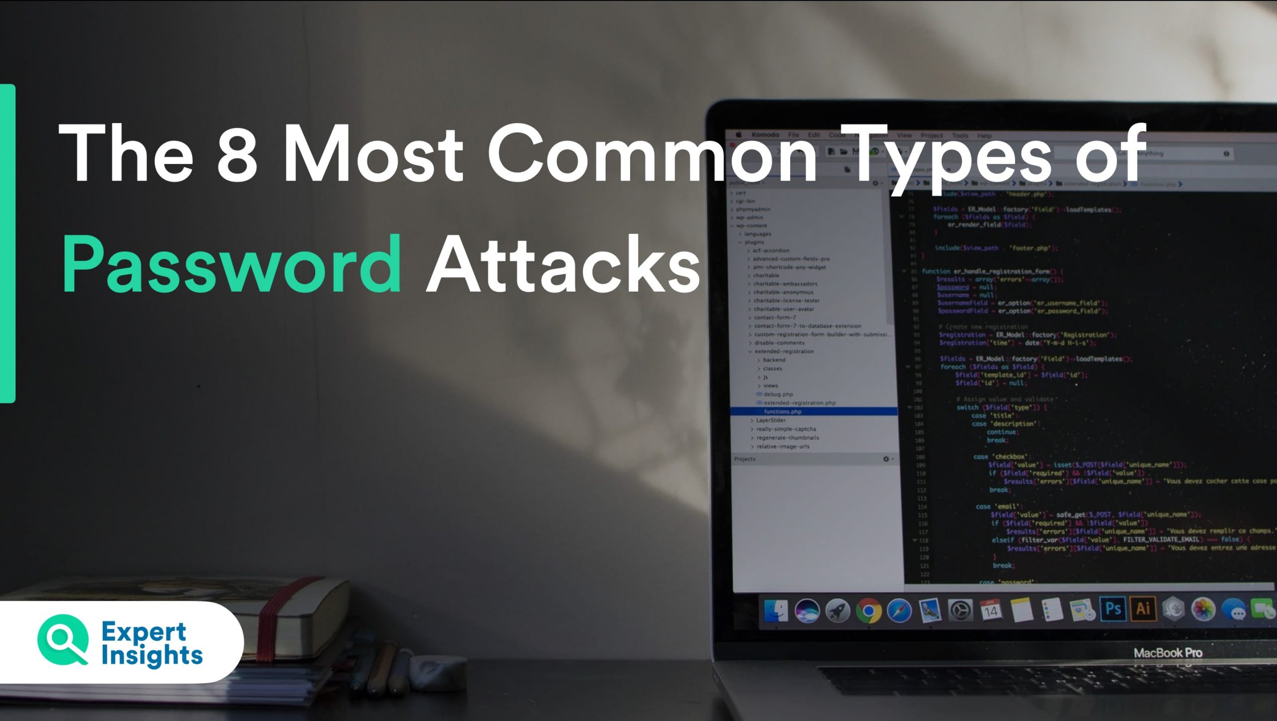 The 8 Most Common Types Of Password Attacks