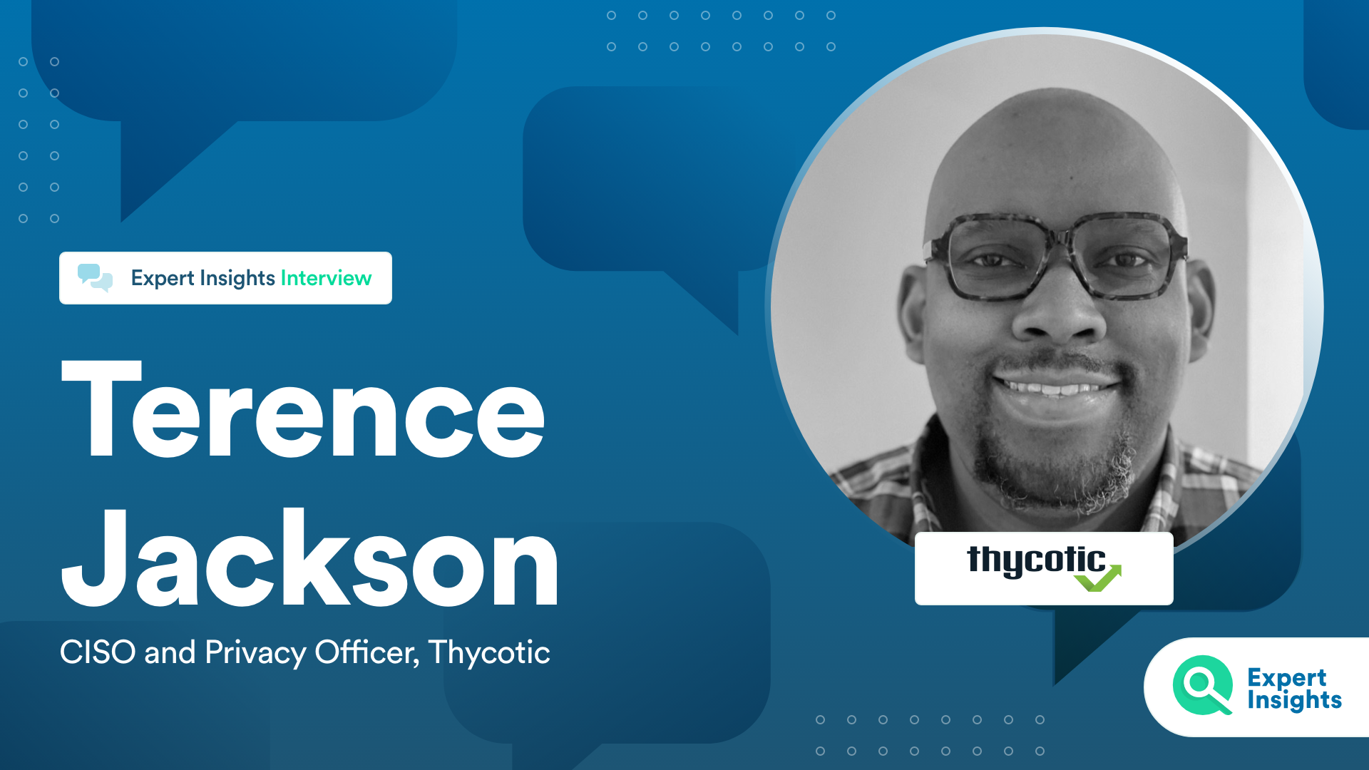 Expert Insights Interview With Terence Jackson Of Thycotic