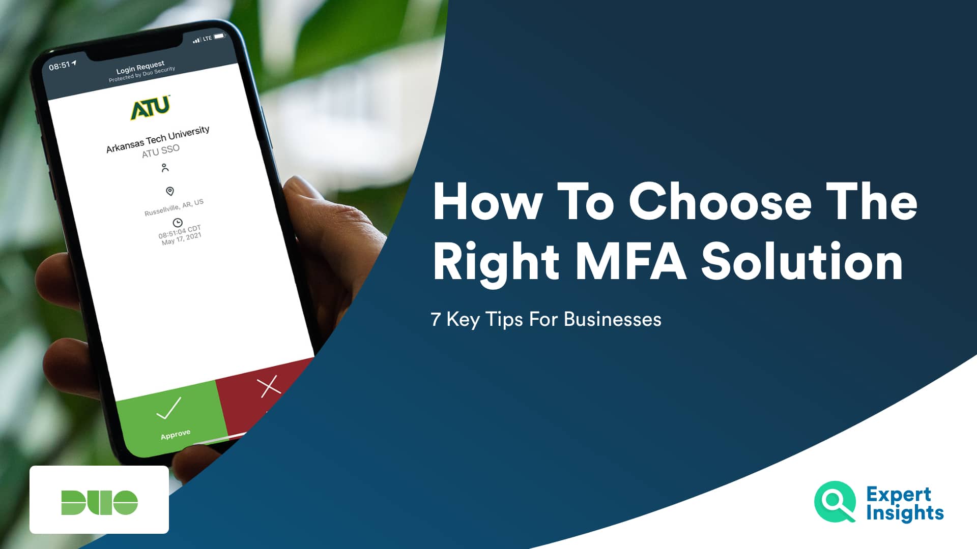 7 Tips For Choosing The Right Multi-Factor Authentication (MFA) Solution