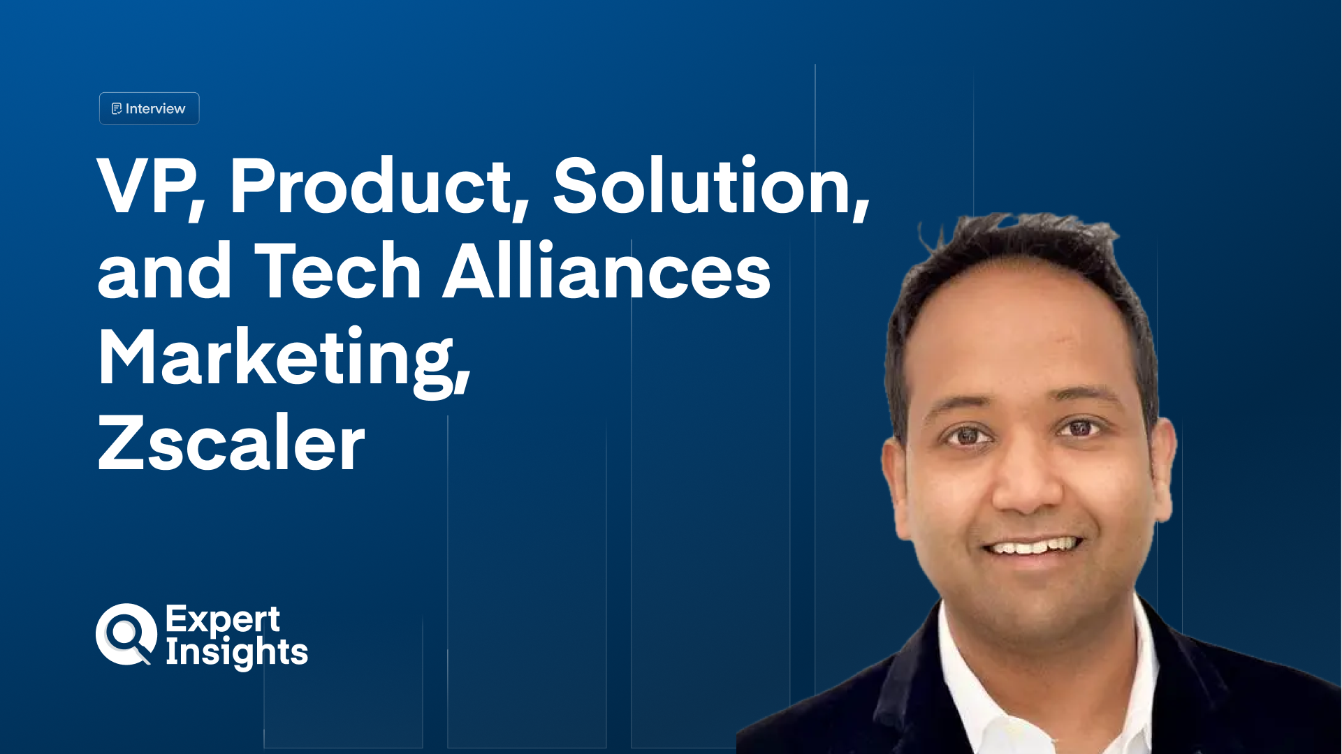 Jason Varis Q&A: Zscaler VP On Secure Access Innovation And ZTNA Trends